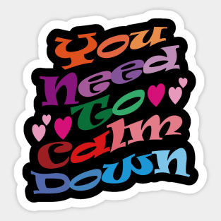 You need to calm down. Sticker